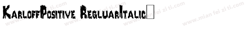 KarloffPositive RegluarItalic字体转换